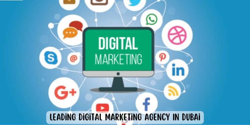 Leading Digital Marketing Agency In Dubai